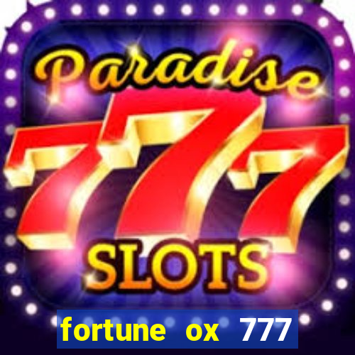 fortune ox 777 fortuna 77