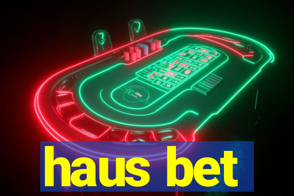 haus bet