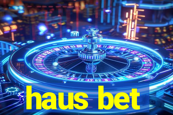 haus bet