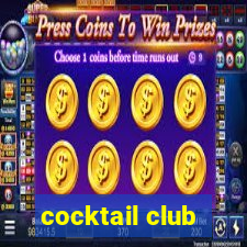 cocktail club