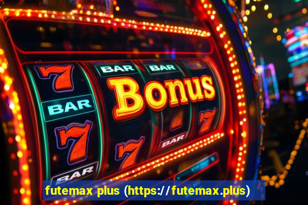 futemax plus (https://futemax.plus)