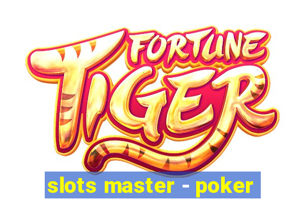 slots master - poker