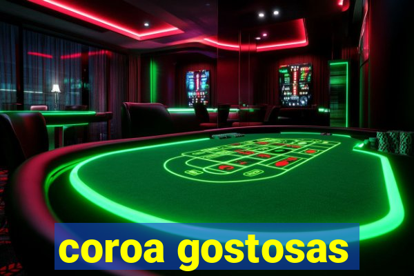 coroa gostosas