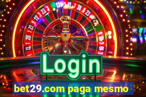 bet29.com paga mesmo