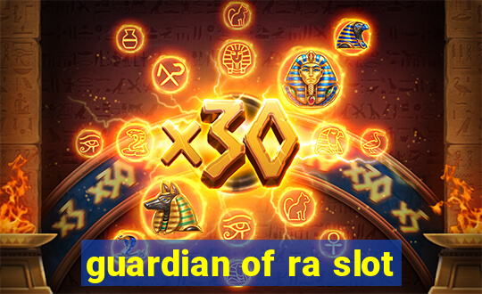 guardian of ra slot