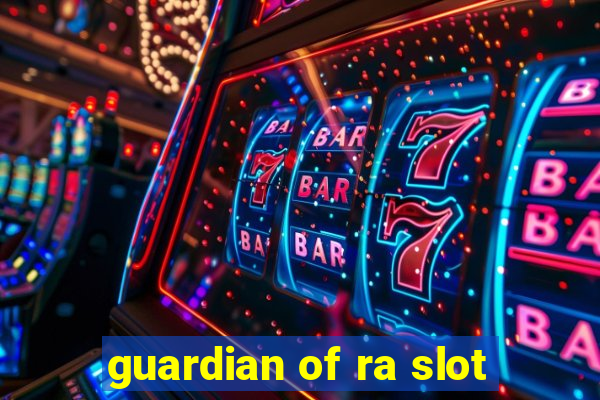 guardian of ra slot