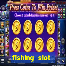 fishing slot machine games