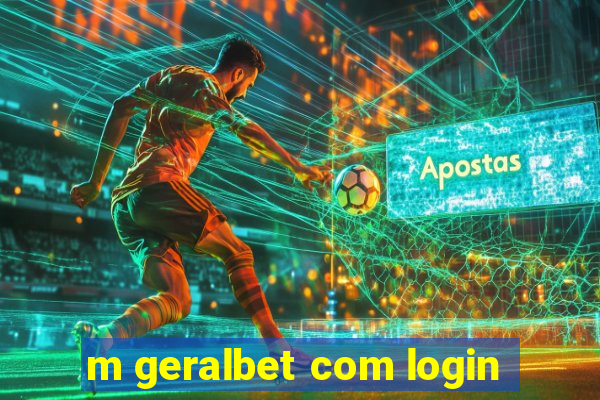 m geralbet com login