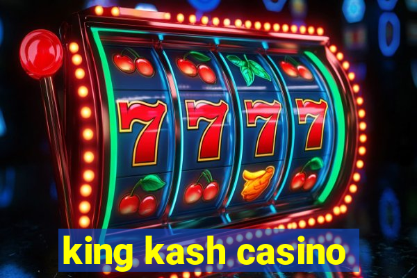 king kash casino