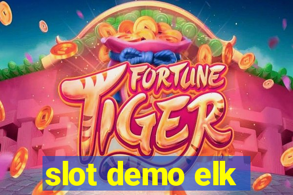 slot demo elk