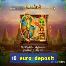 10 euro deposit bonus casino