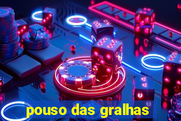 pouso das gralhas