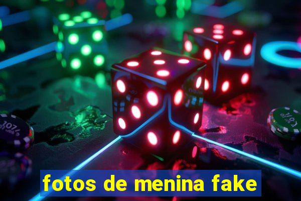 fotos de menina fake