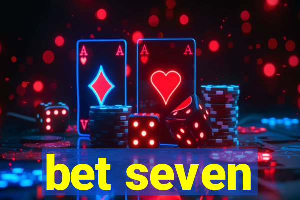 bet seven