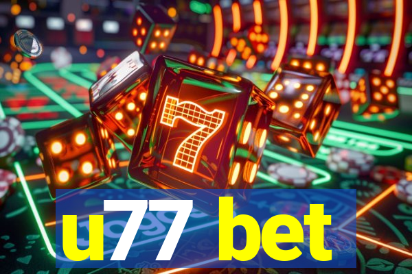 u77 bet