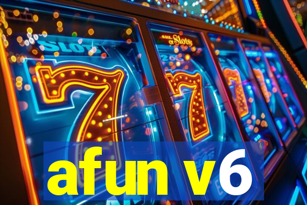 afun v6