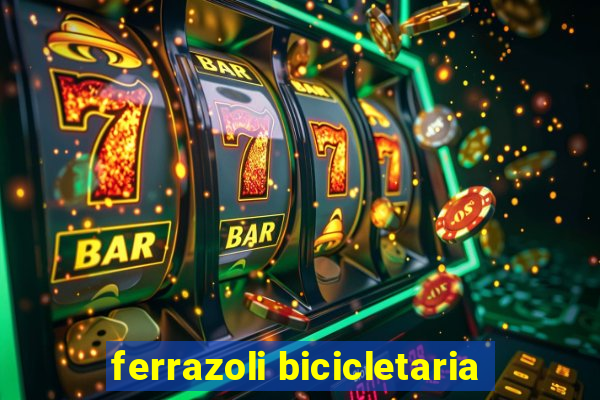 ferrazoli bicicletaria