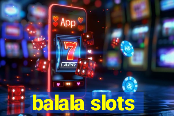 balala slots