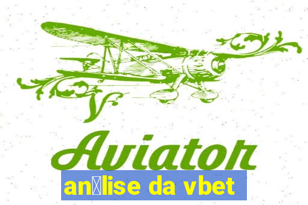 an谩lise da vbet