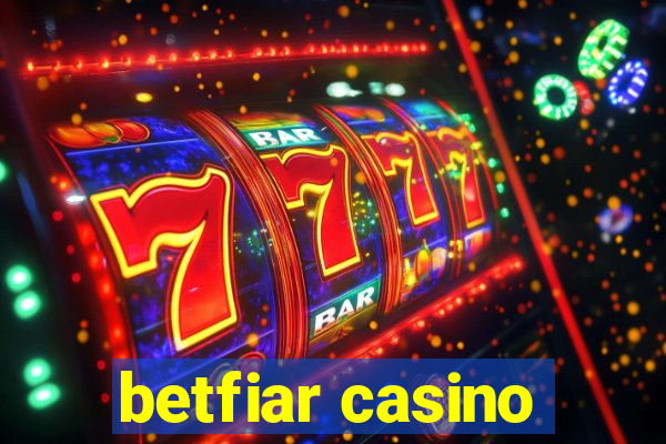 betfiar casino