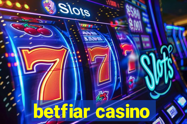 betfiar casino