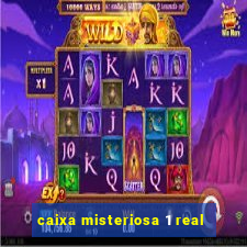 caixa misteriosa 1 real