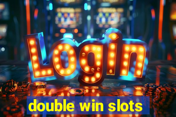 double win slots