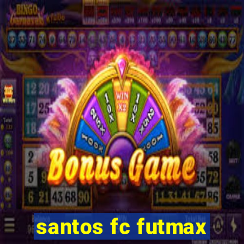 santos fc futmax