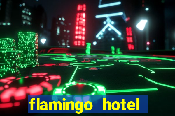 flamingo hotel casino vegas