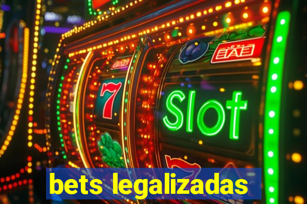 bets legalizadas