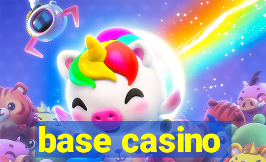 base casino