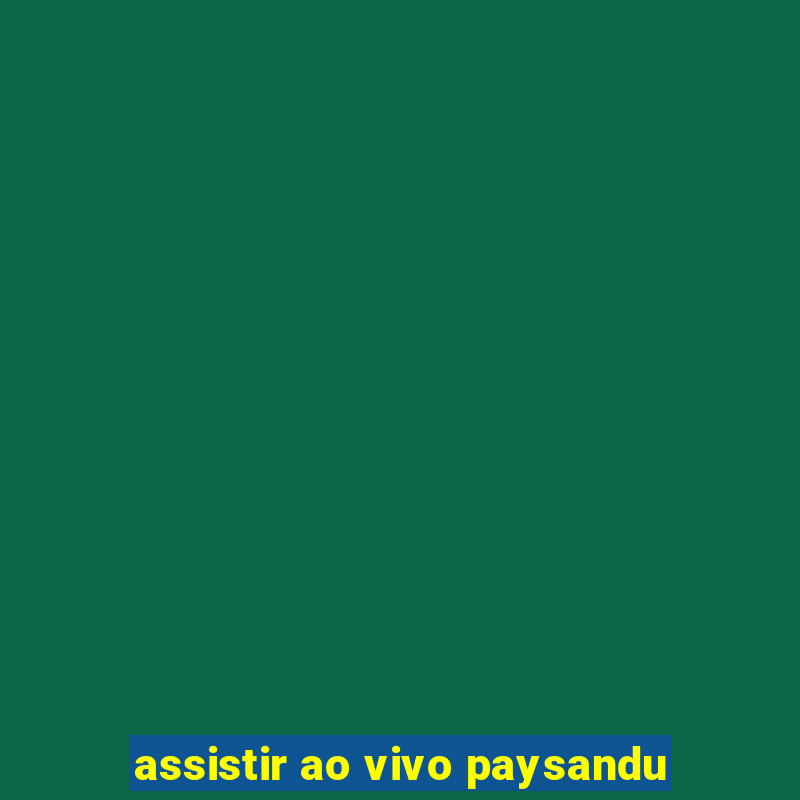 assistir ao vivo paysandu