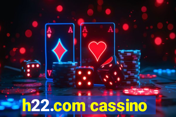 h22.com cassino