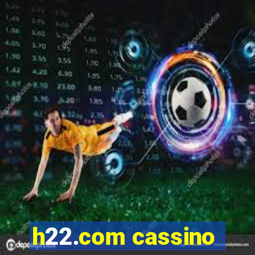 h22.com cassino