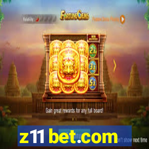 z11 bet.com