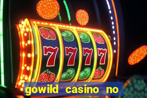 gowild casino no deposit bonus