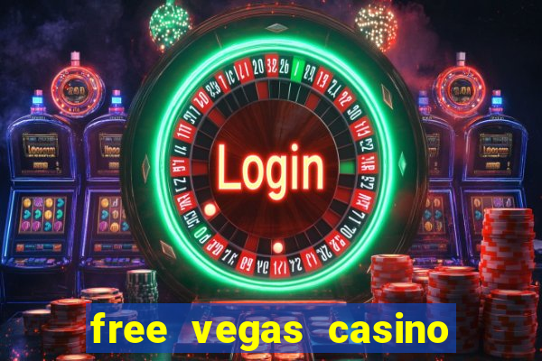 free vegas casino slot machines