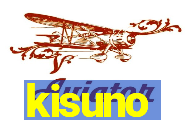 kisuno