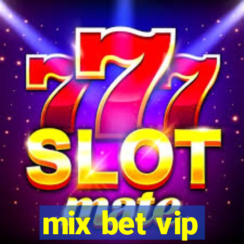 mix bet vip