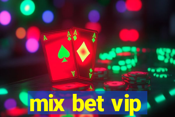 mix bet vip