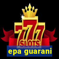 epa guarani