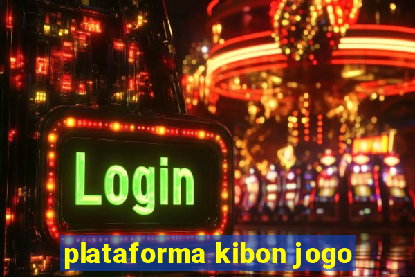 plataforma kibon jogo