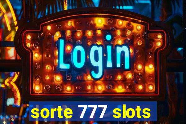 sorte 777 slots