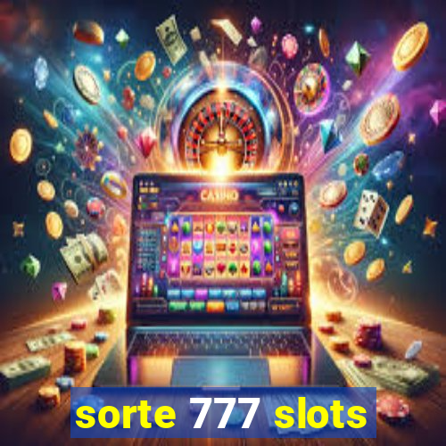 sorte 777 slots