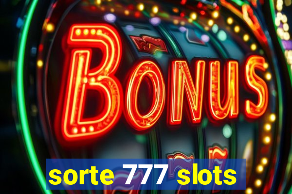 sorte 777 slots