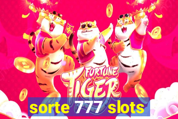 sorte 777 slots