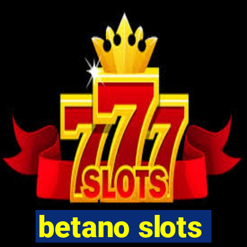 betano slots