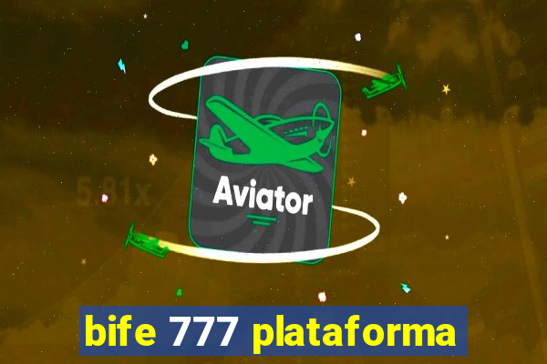 bife 777 plataforma