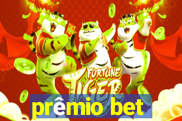 prêmio bet