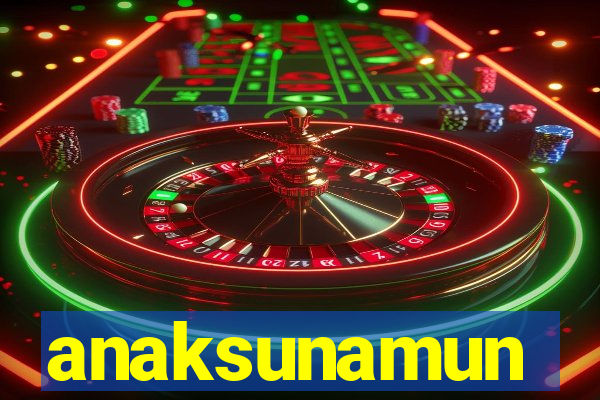 anaksunamun